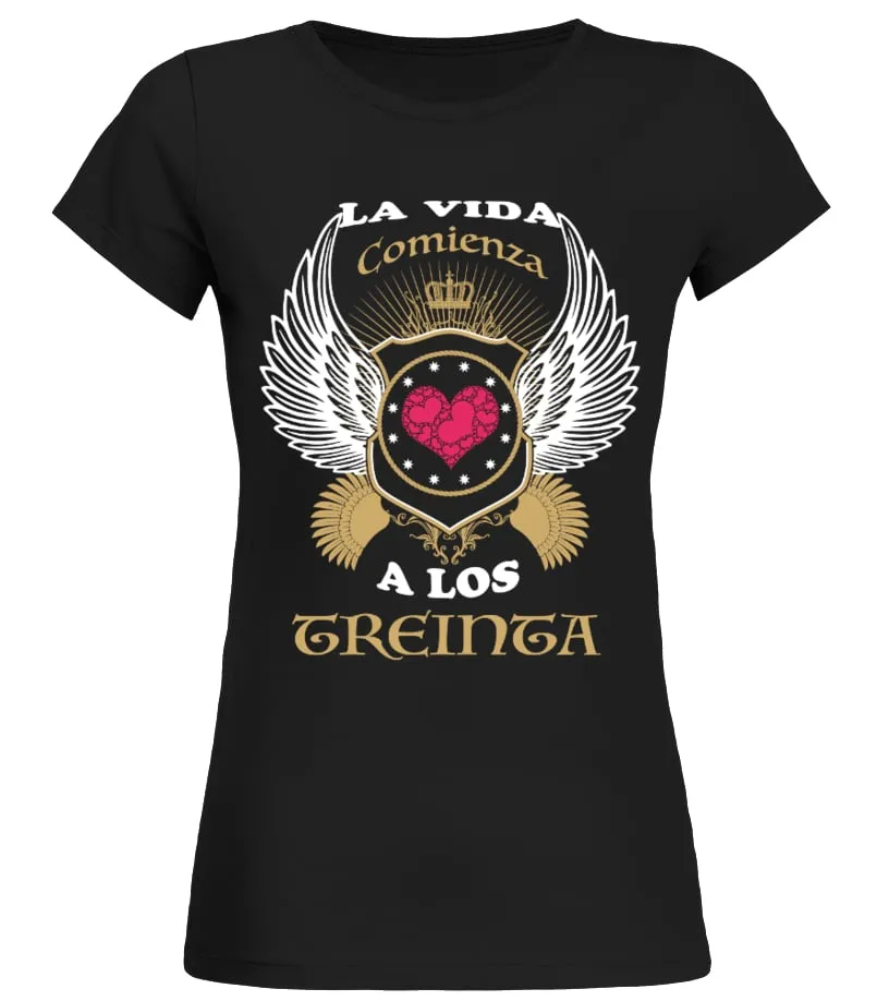 La vida comienza a los treinta Camiseta cuello redondo Mujer